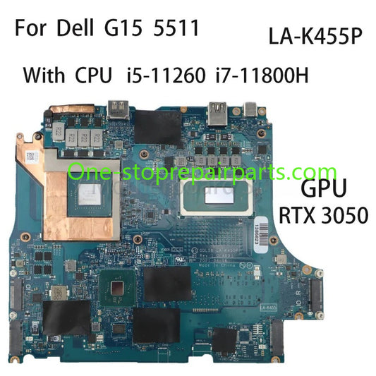 Laptop Motherboard For Dell G15 5511 Notebook LA-K455P With CPU i5-11260 i7-11800H GPU RTX3050 4G Motherboard 100% Test Dell laptop repair parts