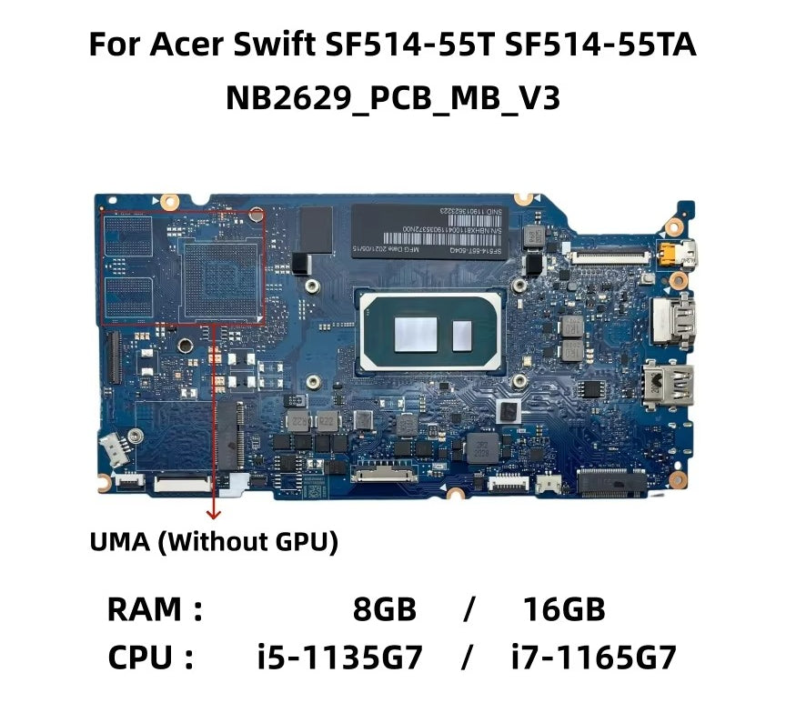 NB2629_PCB_MB_V3 For Acer Swift SF514-55T SF514-55TA Laptop Motherboard With i5-1135G7 i7-1165G7 CPU 8GB/16GB-RAM UMA NBHX811004 Acer laptop repair parts