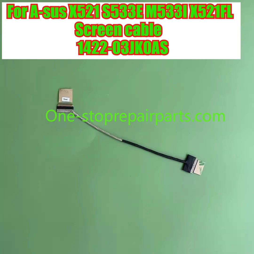 For Asus X521 S533E M533I X521FL lcd display Screen flex cable 1422-03JK0AS ASUS laptop repair parts