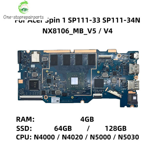 NX8106_MB_V5 / V4 For Acer SP111-33 SP111-34N Laptop Motherboard With N4000 N4020 N5000 N5030 CPU 4G-RAM 64G/128G-SSD NBH0U1100F Acer laptop repair parts