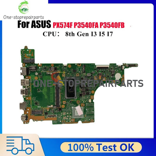 P3540FA Laptop Motherboard For ASUS ProArt PX574F P3540F P3540FA P3540FB Notebook Mainboard With I3 I5 I7 CPU 100% Tests OK Stk ASUS laptop repair parts