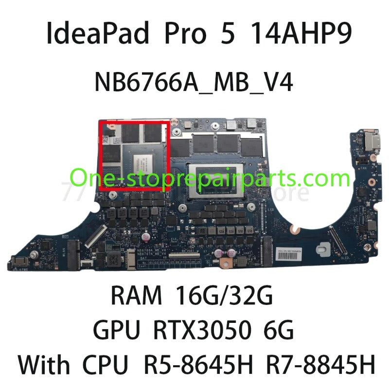 Laptop Motherboard For Lenovo IdeaPad Pro 5 14AHP9 NB6766A_MB_V4 With CPU R5 8645H R7 8745H RAM 16G GPU RTX3050 6G Lenovo laptop repair parts