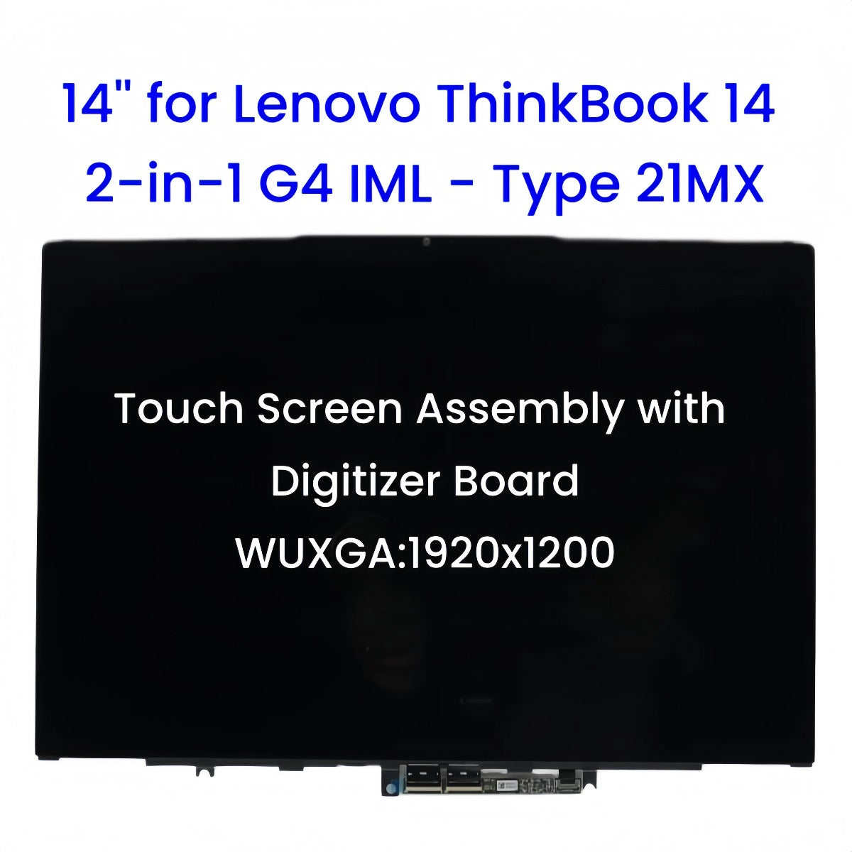 14-inch for Lenovo ThinkBook 14 2-in-1 G4 IML(21MX) LCD Touch Screen Assembly with Digitizer Board Replacement Lenovo laptop repair parts