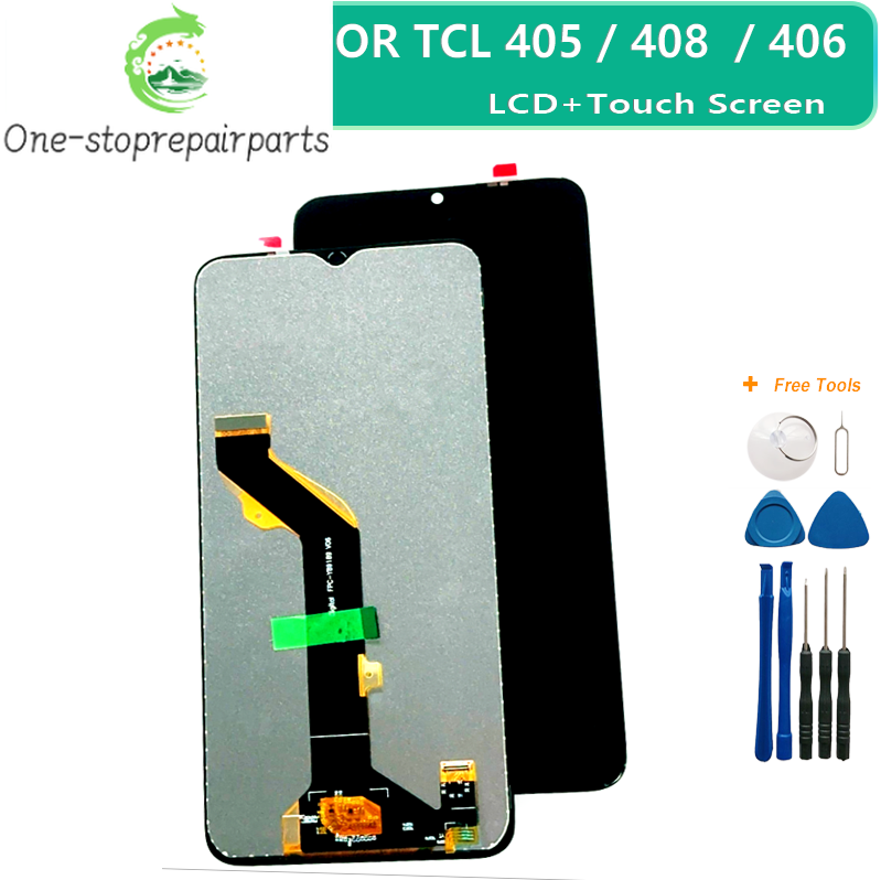 Original 6.6'' For TCL 405 T506D LCD Display Touch Screen Digitizer Assembly For TCL 406 408 T507 T507A T507U1 T507J LCD TCL phone repair parts