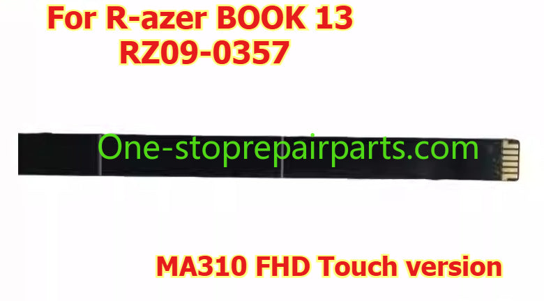LCD/LED/LVDS screen Cable For Razer Book 13 2020 RZ09-0357 RZ09-0357MEM3-R3U1 MA310 Touch FPC 13166973-00 display panel cable
