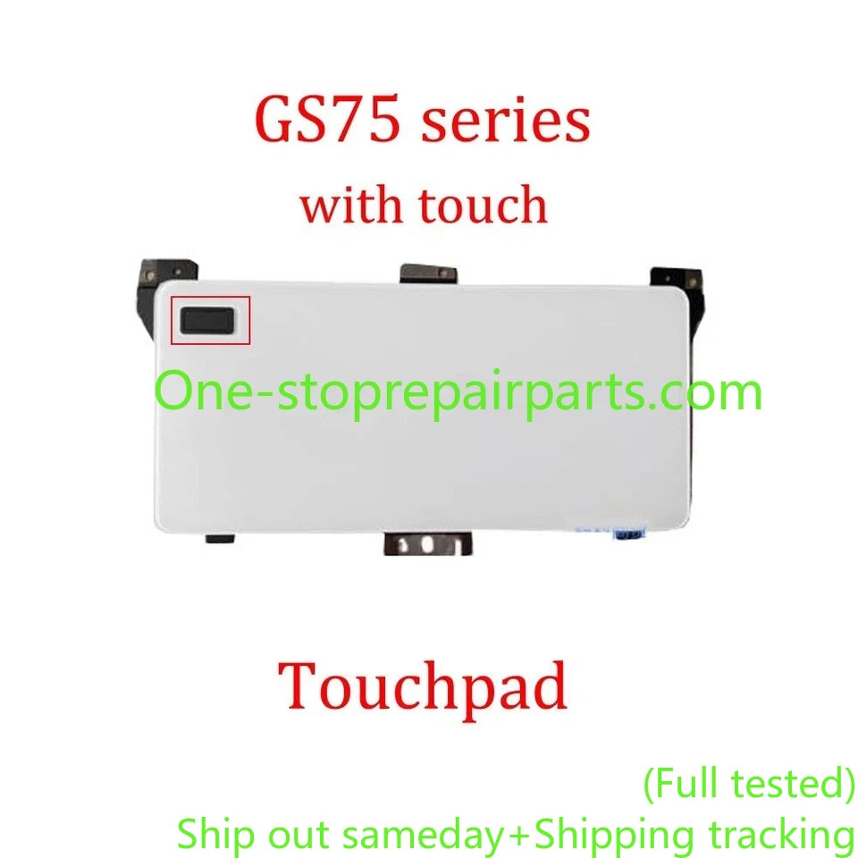 Touchpad With touch for MSI GS75 Stealth 8SE 8SF 8SG 9SD 9SE 9SF 9SG P75 WS65 MS-17G1 GS65 MS-16Q4 TM-03498-001 920-003656-01 black white pink silver Keyboard trackpad mouse pad fingerprint model