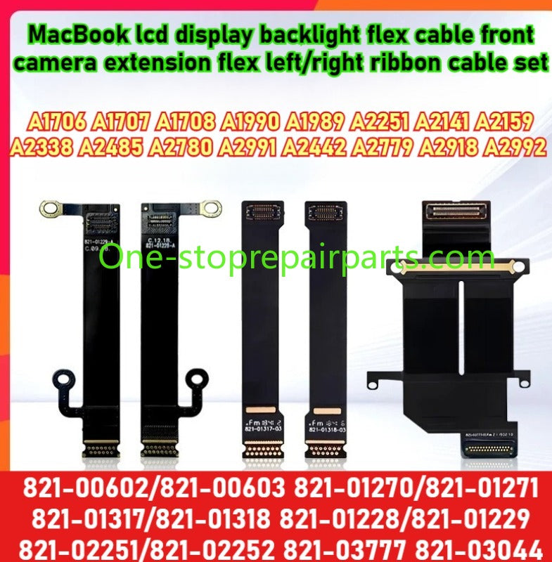 MacBook lcd display backlight flex cable For A1706 1707 A1708 1990 1989 2251 2141 2159 2337 A2338 A2485 A2780 A2991 A2442 A2779 A2918 A2992 821-00602 821-01270 821-01317 821-01228 821-02251 821-03777 821-03044 camera ribbon cable Macbook repair parts