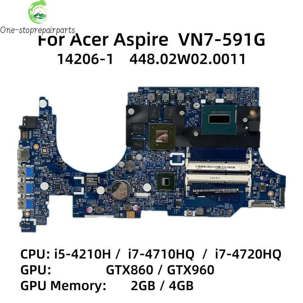 14206-1 For Acer Aspire VN7-591 VN7-591G Laptop Motherboard With i5 i7-4710HQ CPU GTX860 GTX960M GPU 448.02W02.0011 NB.MUY11.002 Acer laptop repair parts