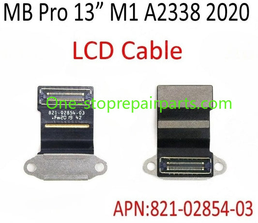 New Late 2020 for MacBook Pro 13.3" M1 A2338 LCD Cable LVDs Display Screen Flex Cable 821-02854-03 821-02854-A EMC 3578 Macbook repair parts