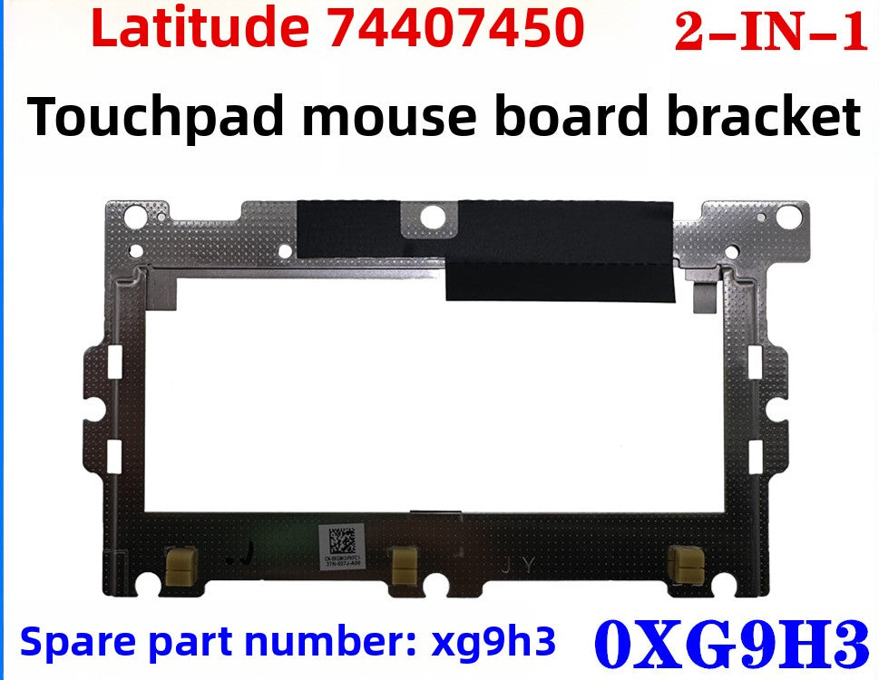 Dell  Latitude 7440 7450 2-IN-1 0VHHKC 0XG9H3 touchpad 9T53N 0GWDMD   0K17PH   0XG9H3   0VHHKC